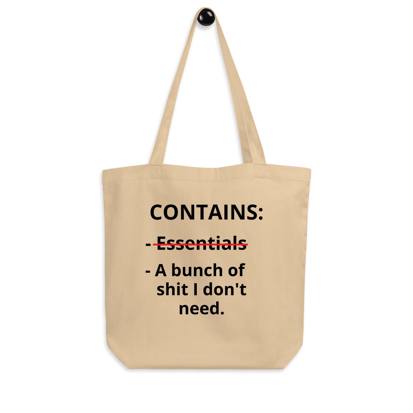 "Shit I don't need" Tote Bag