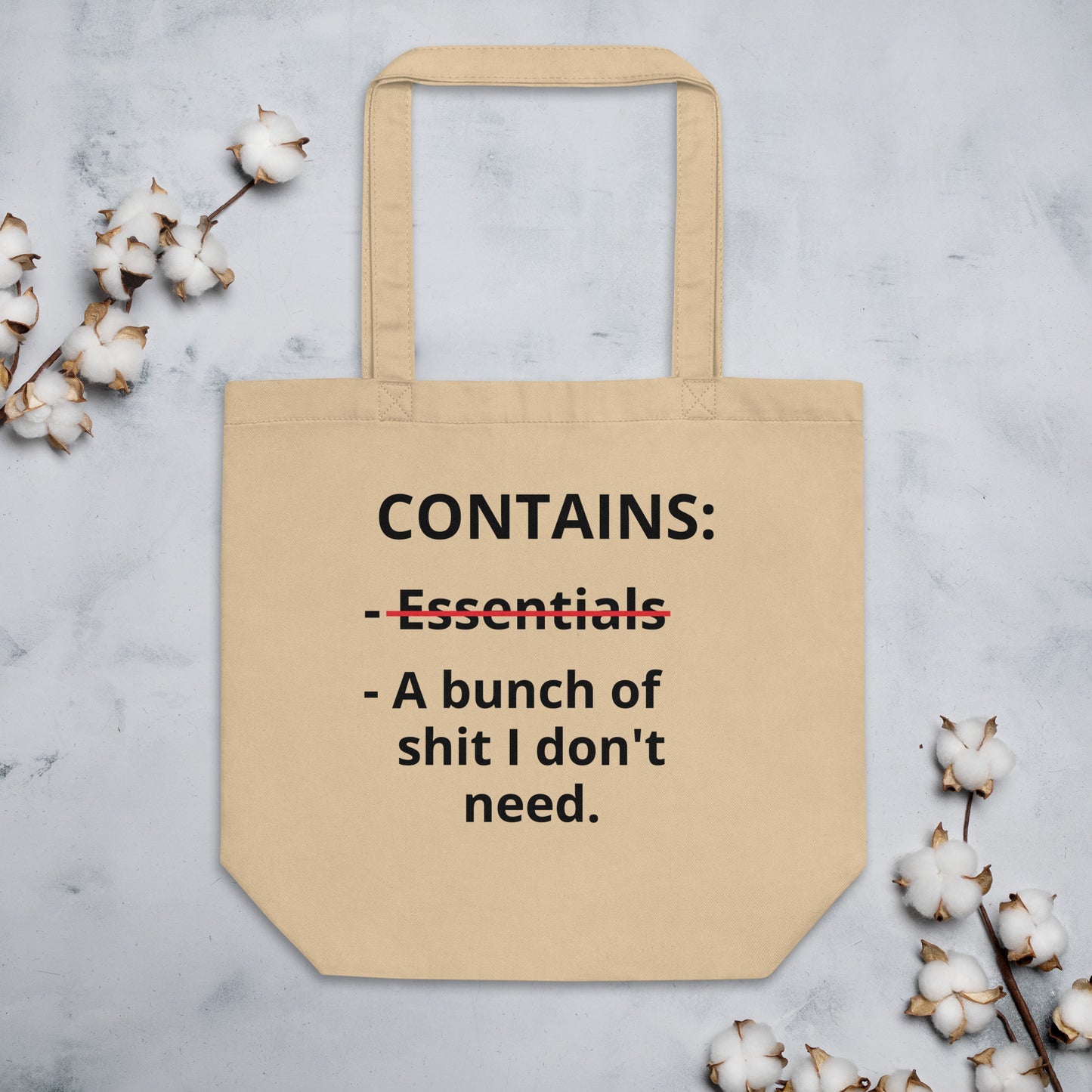 "Shit I don't need" Tote Bag