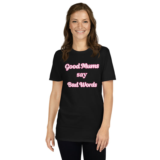 "Good Mums" T-Shirt