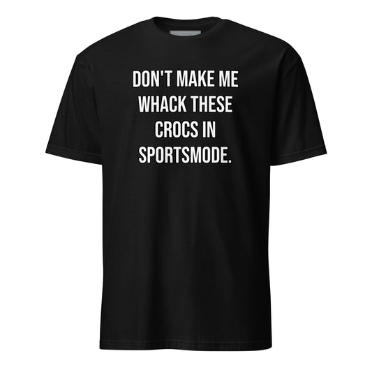 "Crocs in sportsmode" T-Shirt