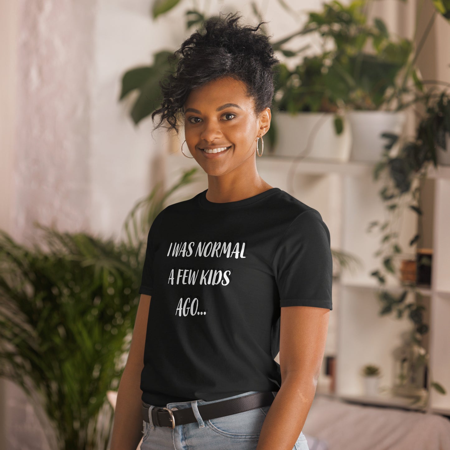 "I was normal" T-Shirt