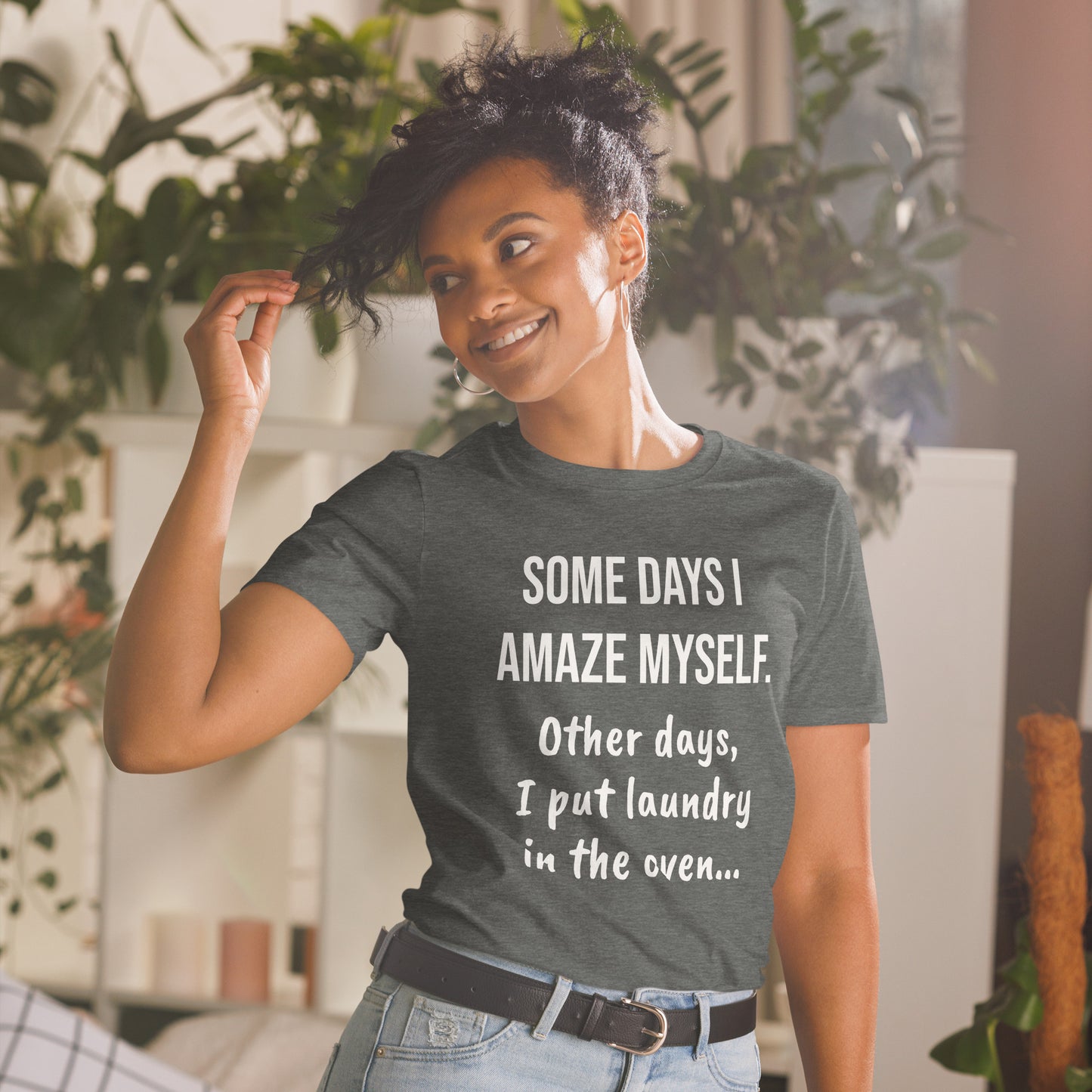 "Some days" T-Shirt