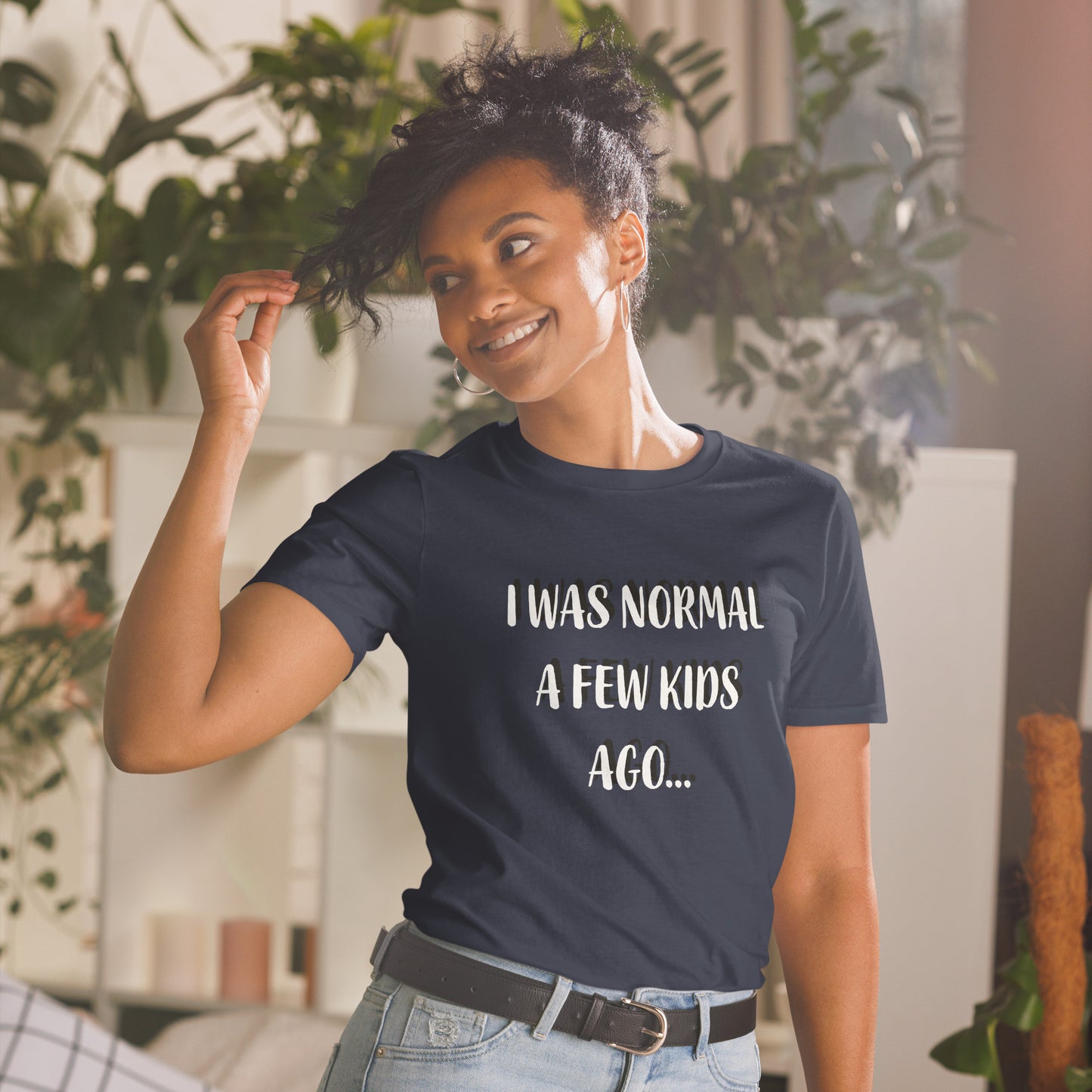 "I was normal" T-Shirt