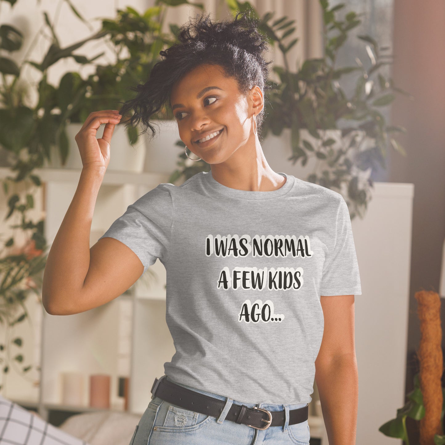 "I was normal" T-Shirt