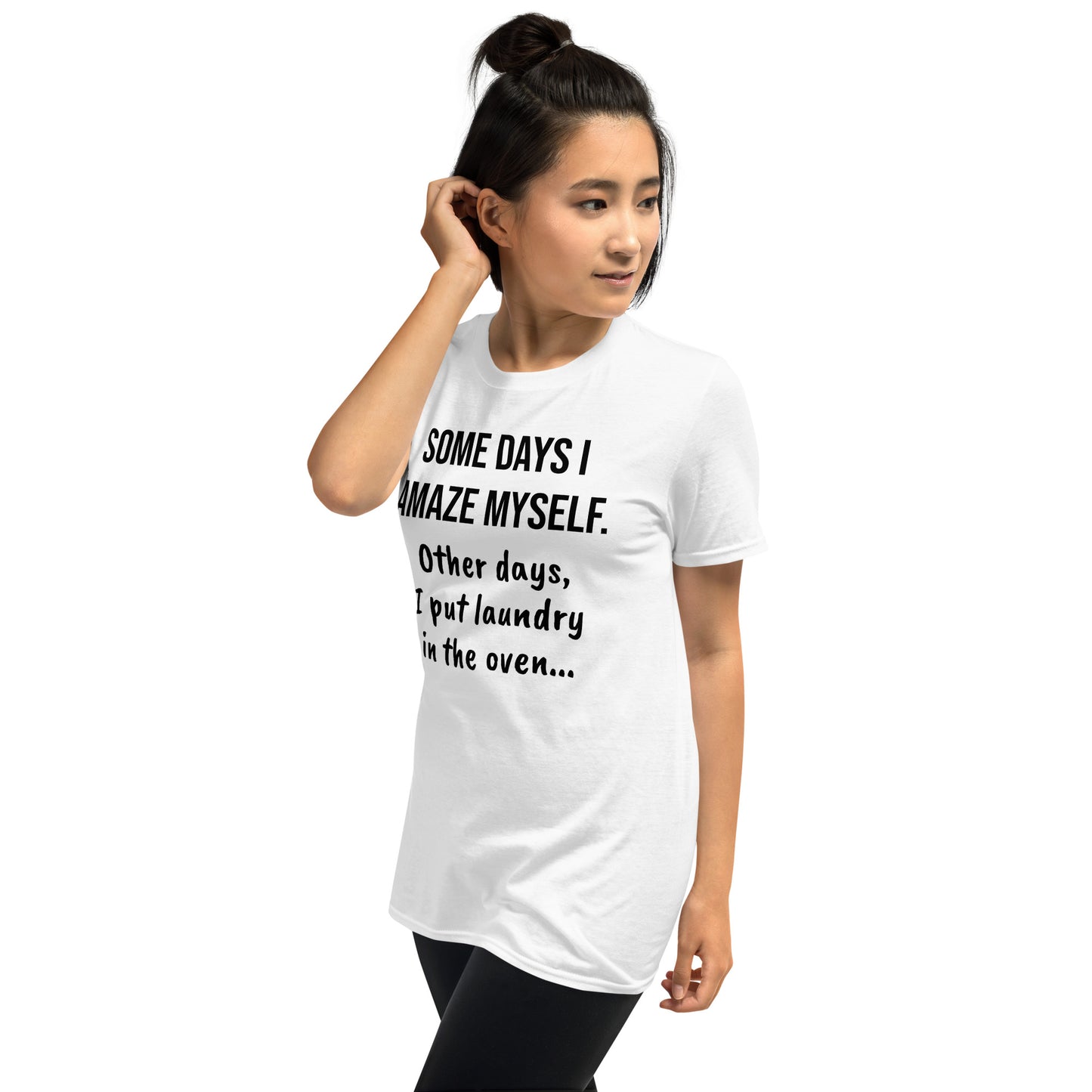 "Some days" T-Shirt