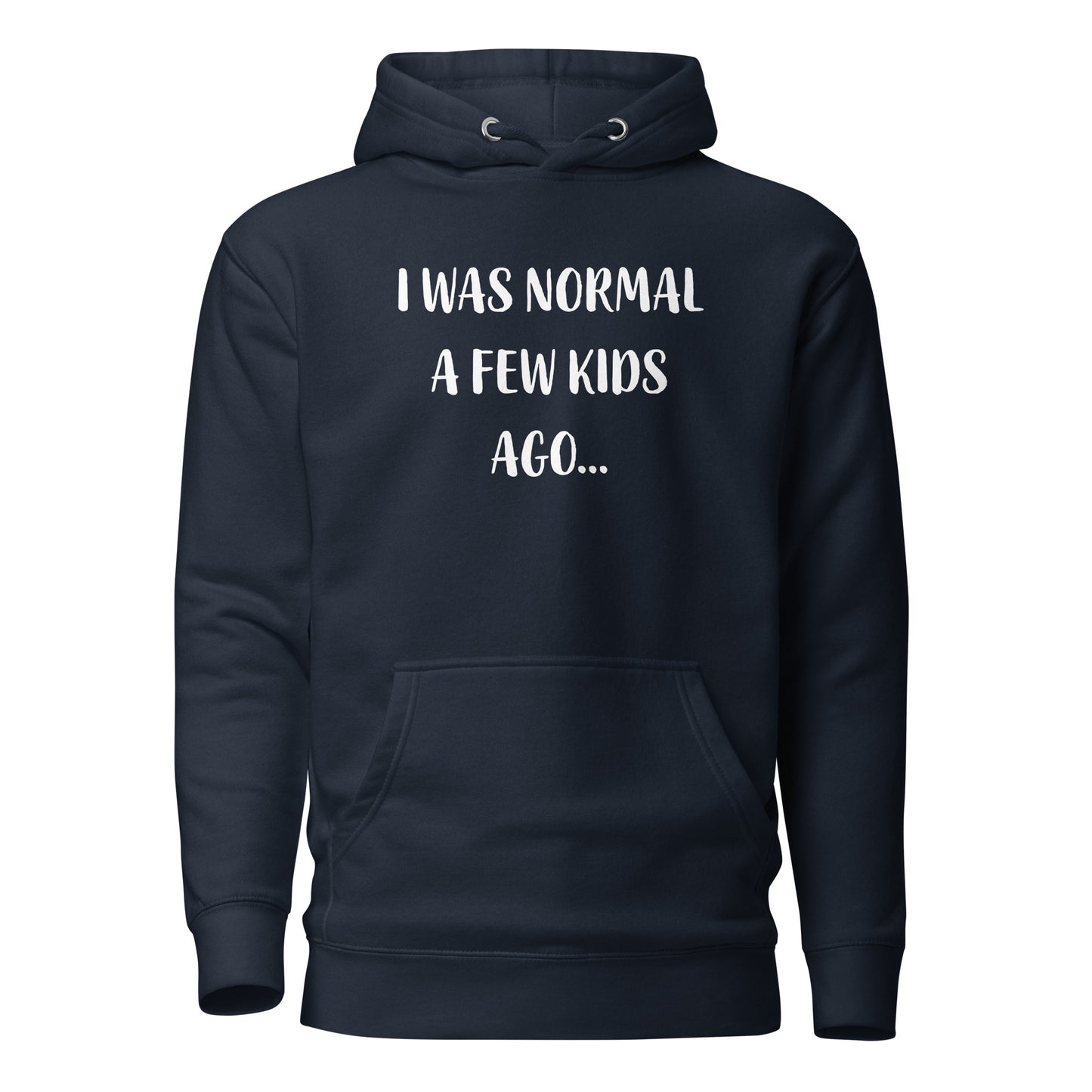 "I was normal" Hoodie