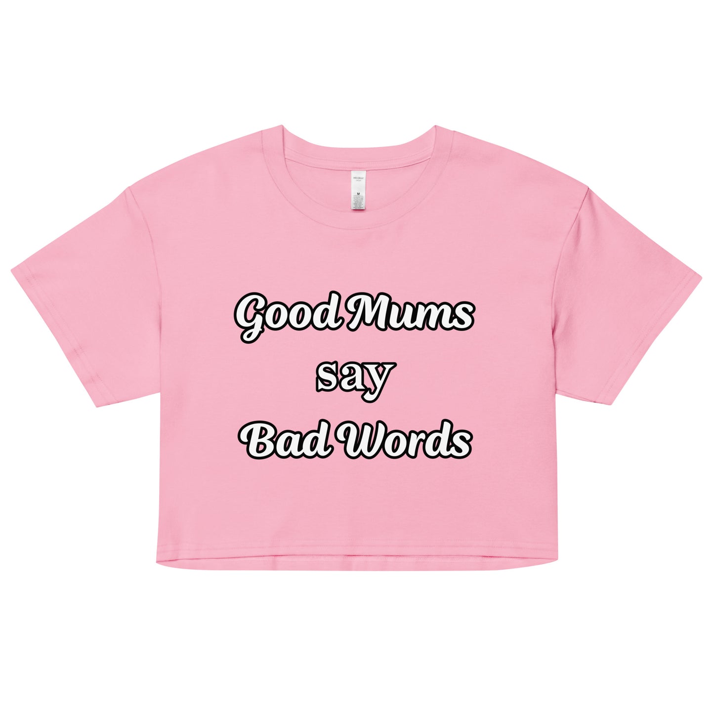 'Good mums" Crop Top